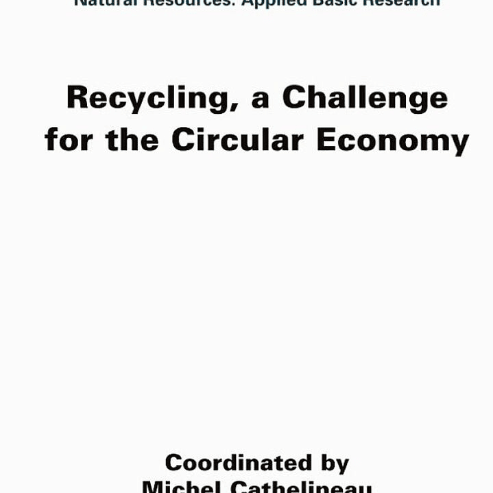 Recycling, a Challenge for the Circular Economy 1