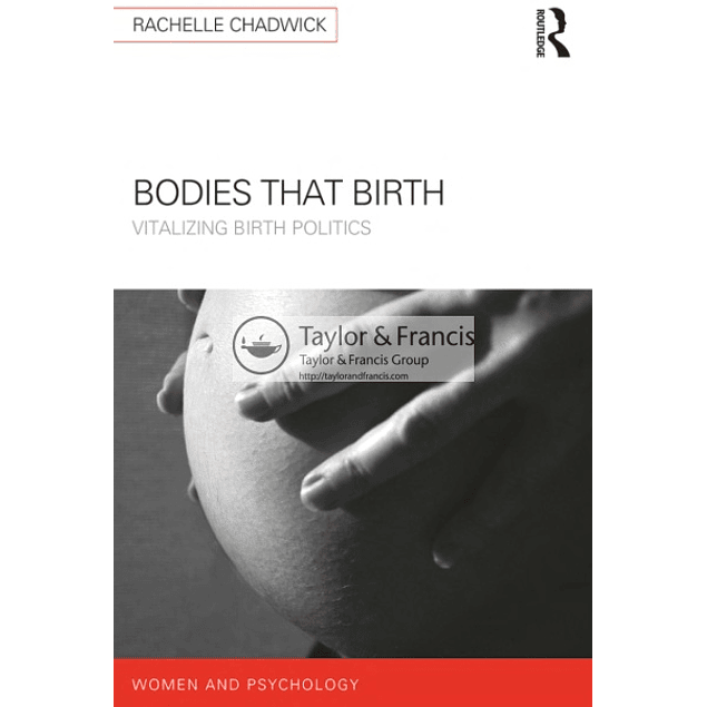 Bodies that Birth: Vitalizing Birth Politics