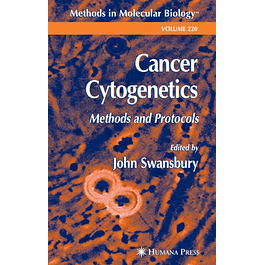  Cancer Cytogenetics: Methods and Protocols 