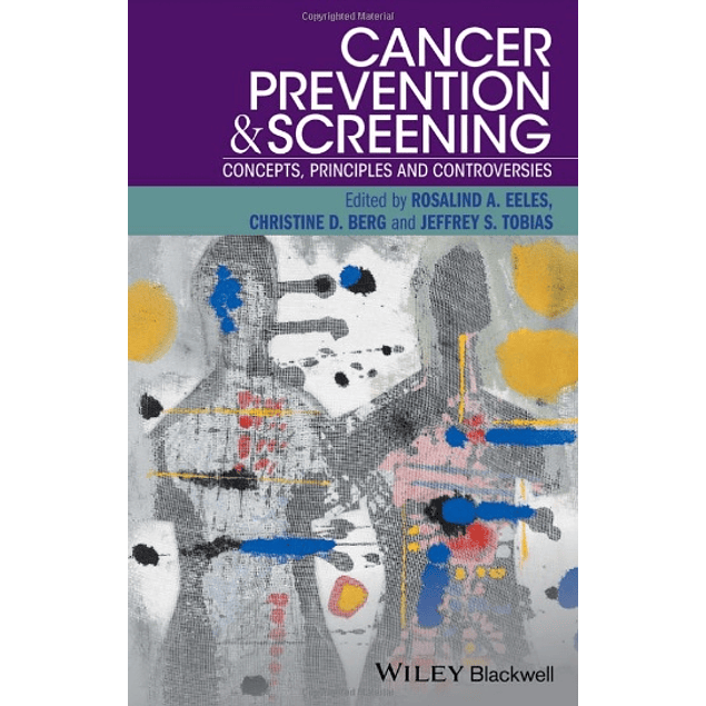  Cancer Prevention and Screening: Concepts, Principles and Controversies 