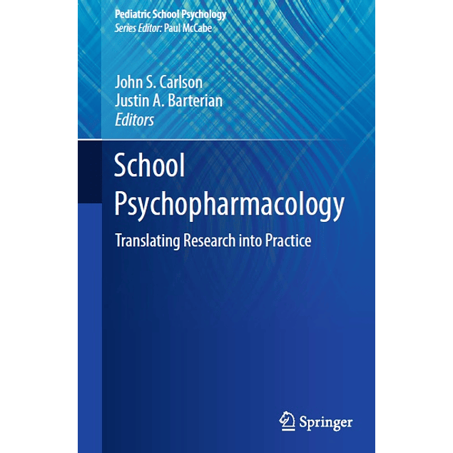 School Psychopharmacology: Translating Research into Practice