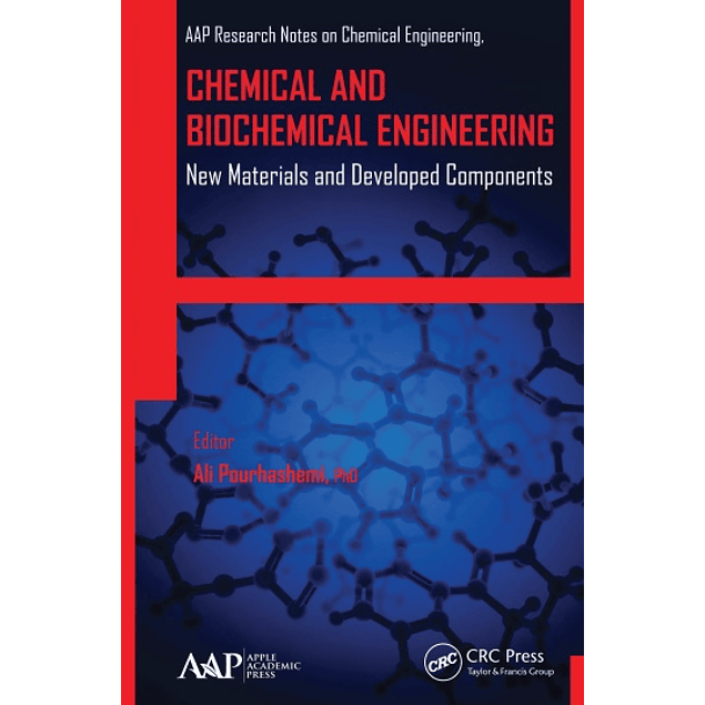 Chemical and Biochemical Engineering: New Materials and Developed Components