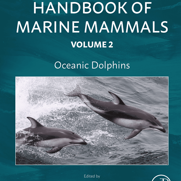 Oceanic Dolphins: Ridgway and Harrison's Handbook of Marine Mammals, Volume 2  1