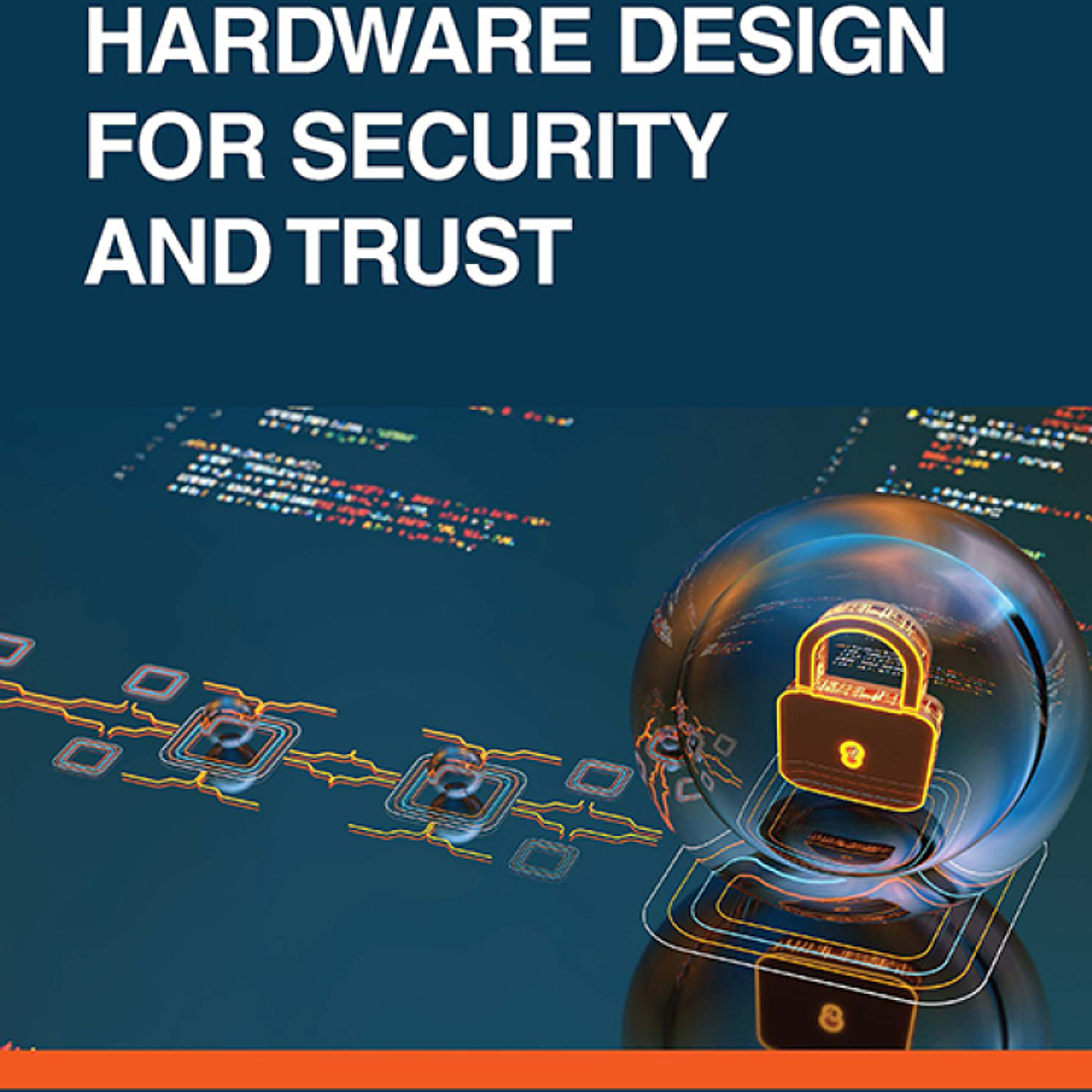 Advances in Hardware Design for Security and Trust 1