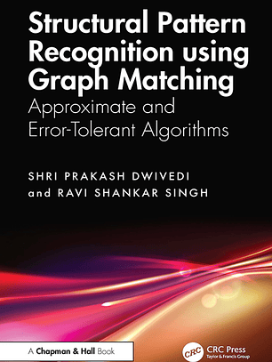  Structural Pattern Recognition using Graph Matching: Approximate and Error-Tolerant Algorithms 