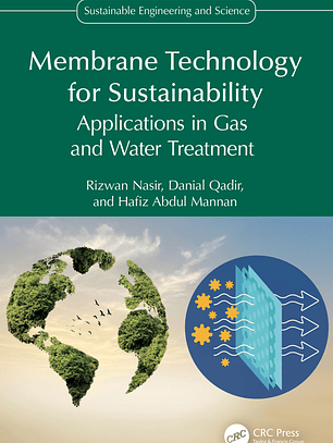 Membrane Technology for Sustainability Applications in Gas and Water Treatment 
