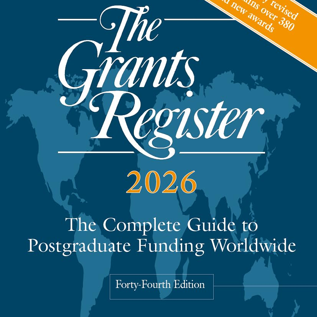 The Grants Register 2026: The Complete Guide to Postgraduate Funding Worldwide 1