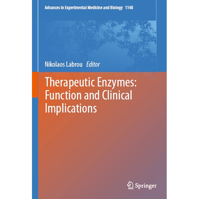 Therapeutic Enzymes: Function and Clinical Implications