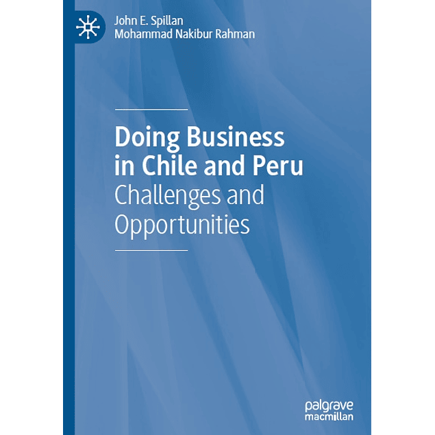 Doing Business in Chile and Peru: Challenges and Opportunities