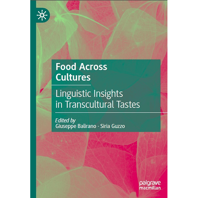 Food Across Cultures: Linguistic Insights in Transcultural Tastes