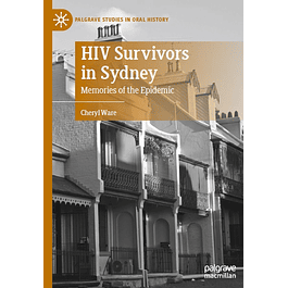 HIV Survivors in Sydney: Memories of the Epidemic