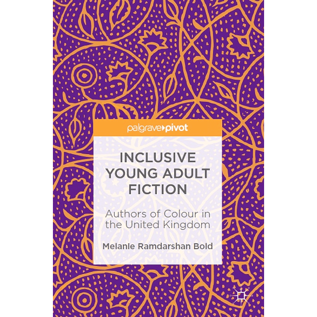 Inclusive Young Adult Fiction: Authors of Colour in the United Kingdom