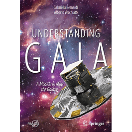 Understanding Gaia: A Mission to Map the Galaxy
