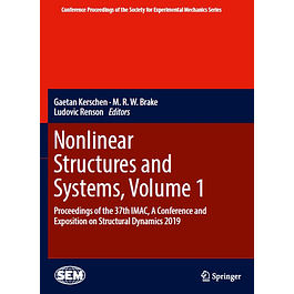 Nonlinear Structures and Systems, Volume 1: Proceedings of the 37th IMAC, A Conference and Exposition on Structural Dynamics 2019