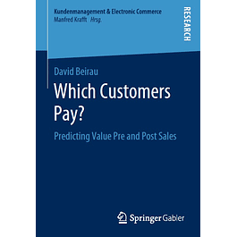 Which Customers Pay?: Predicting Value Pre and Post Sales