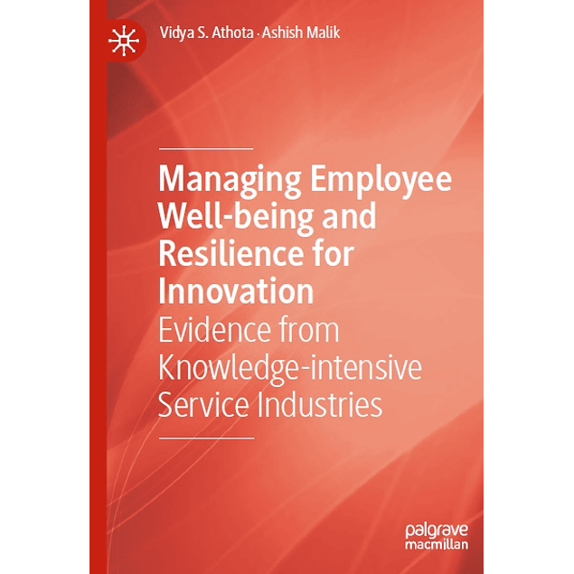 Managing Employee Well-being and Resilience for Innovation: Evidence from Knowledge-intensive Service Industries