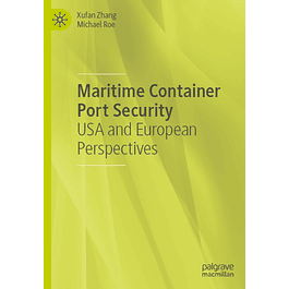 Maritime Container Port Security: USA and European Perspectives