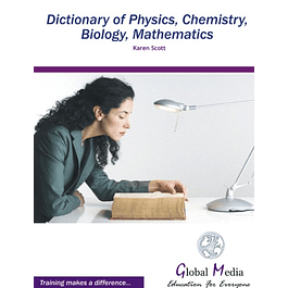 Dictionary of Physics, Chemistry, Biology, Mathematics
