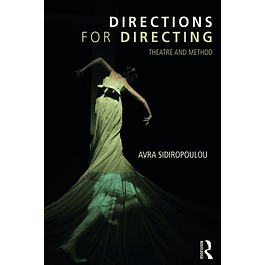  Directions for Directing: Theatre and Method 