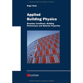 Applied Building Physics: Boundary Conditions, Building Peformance and Material Properties
