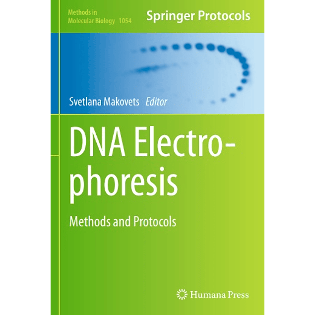 DNA Electrophoresis: Methods and Protocols