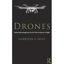 Drones: Safety Risk Management for the Next Evolution of Flight