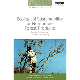 Ecological Sustainability for Non-timber Forest Products: Dynamics and Case Studies of Harvesting