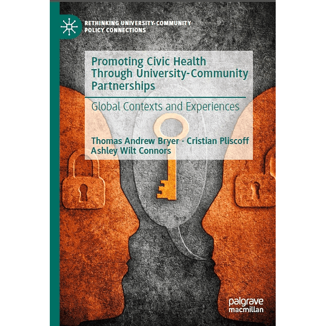 Promoting Civic Health Through University-Community Partnerships: Global Contexts and Experiences