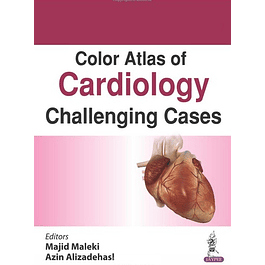  Color Atlas of Cardiology: Challenging Cases 