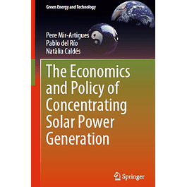 The Economics and Policy of Concentrating Solar Power Generation