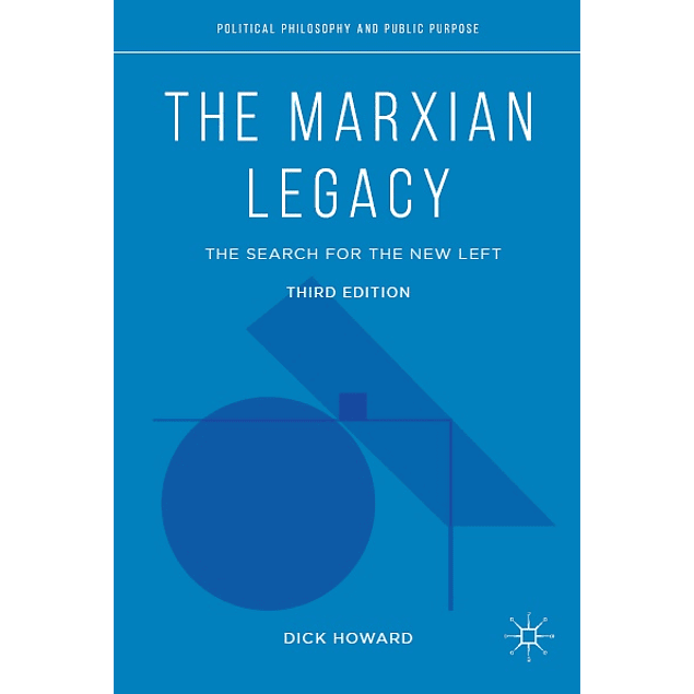 The Marxian Legacy: The Search for the New Left