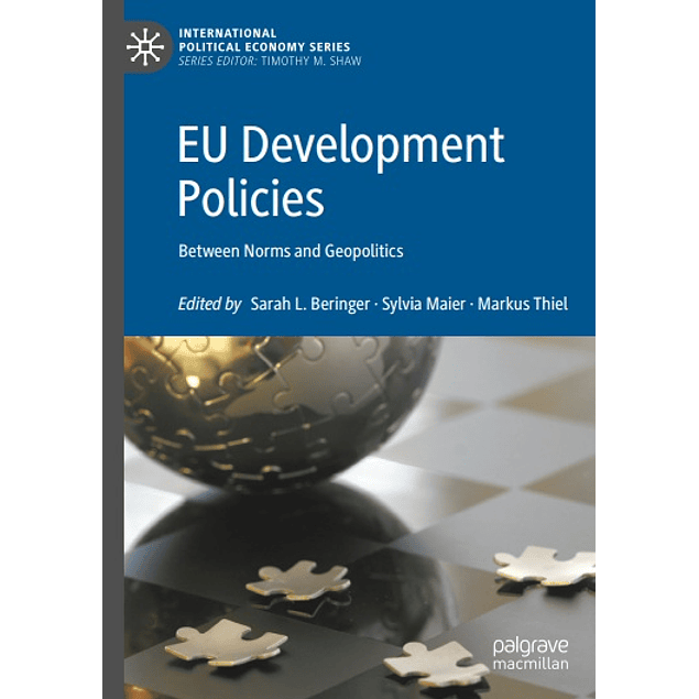 EU Development Policies: Between Norms and Geopolitics