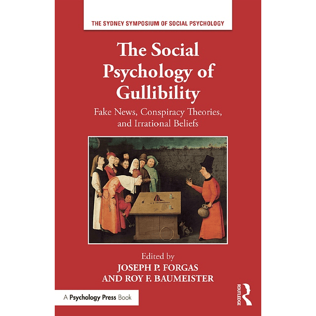 The Social Psychology of Gullibility