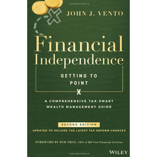 Financial Independence (Getting to Point X): A Comprehensive Tax-Smart Wealth Management Guide