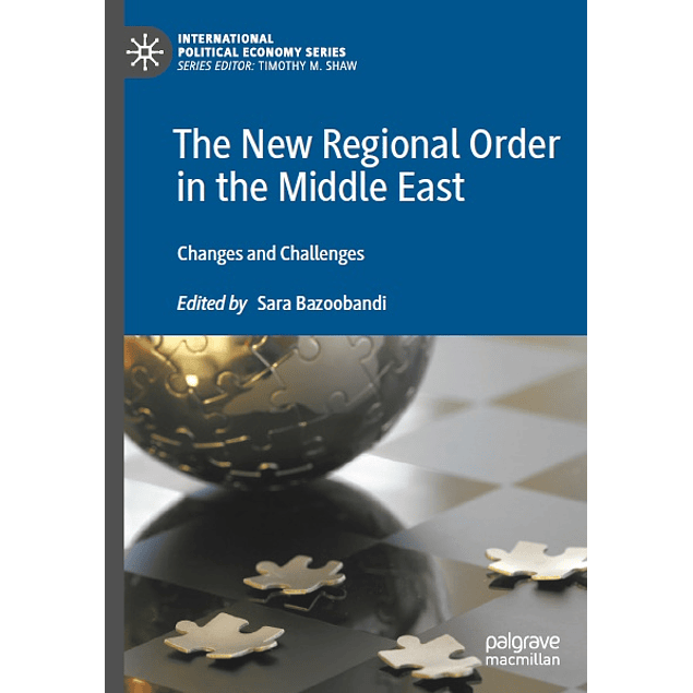 The New Regional Order in the Middle East: Changes and Challenges