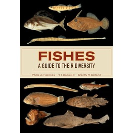  Fishes: A Guide to Their Diversity 
