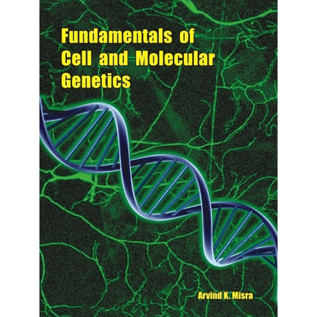 Fundamentals of Cell and Molecular Genetics