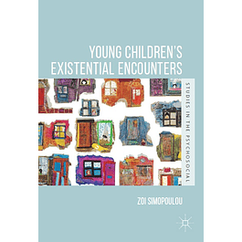 Young Children’s Existential Encounters