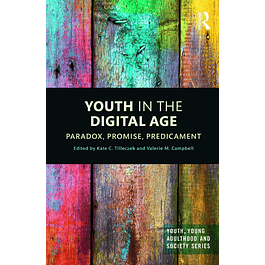Youth in the Digital Age: Paradox, Promise, Predicament