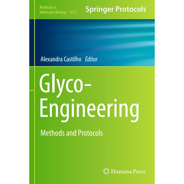 Glyco-Engineering: Methods and Protocols