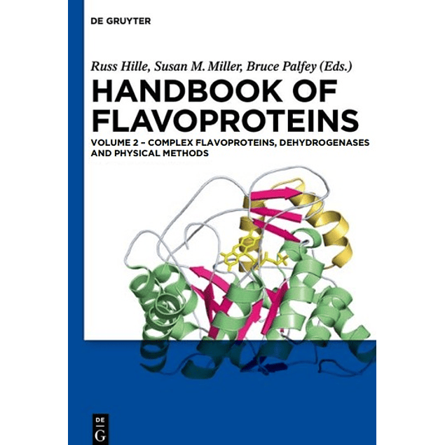 Handbook of Flavoproteins: Volume 2 - Complex Flavoproteins, Dehydrogenases and Physical Methods