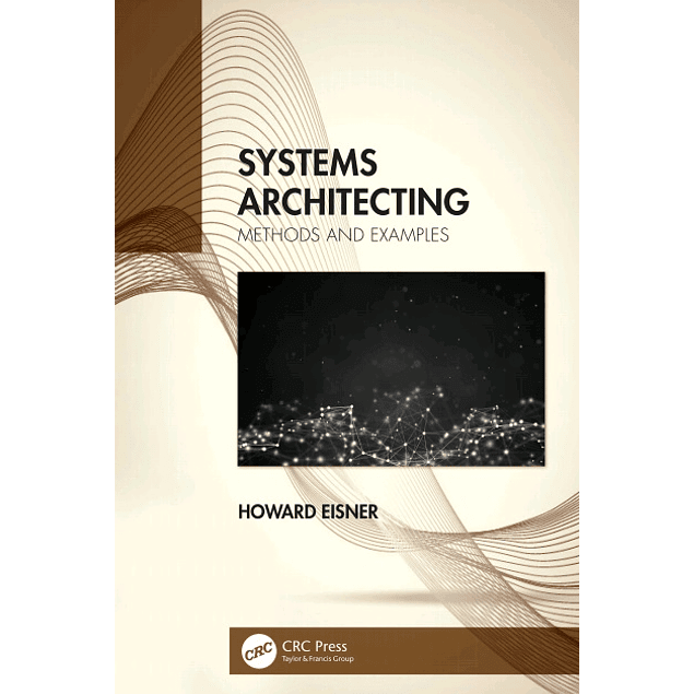 Systems Architecting: Methods And Examples	