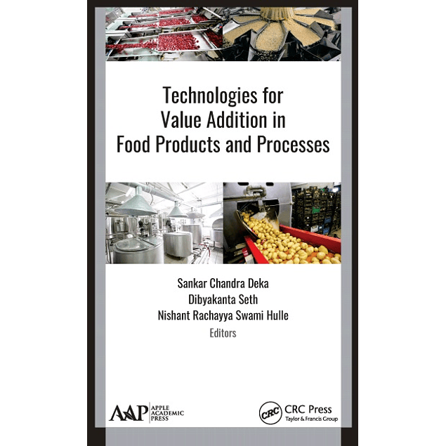 Technologies for Value Addition in Food Products and Processes