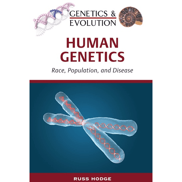 Human Genetics: Race, Population, and Disease