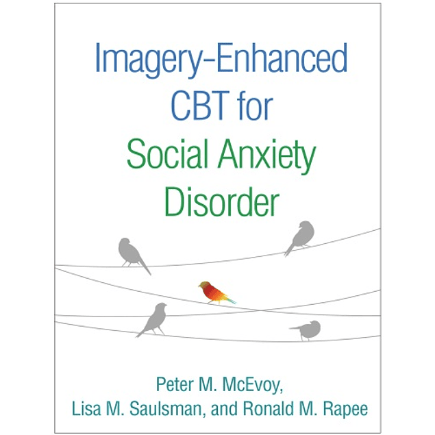  Imagery-Enhanced CBT for Social Anxiety Disorder 