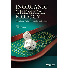 Inorganic Chemical Biology: Principles, Techniques and Applications 