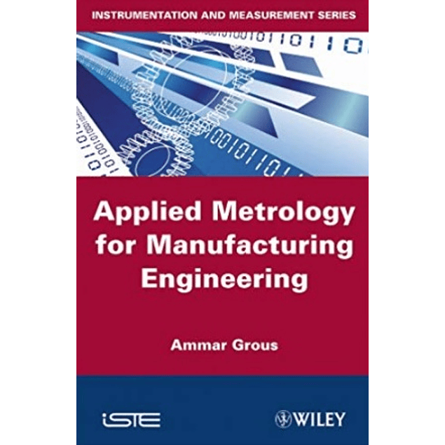 Applied Metrology for Manufacturing Engineering