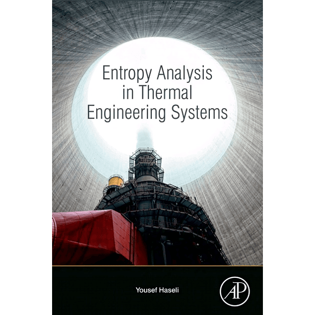 Entropy Analysis in Thermal Engineering Systems