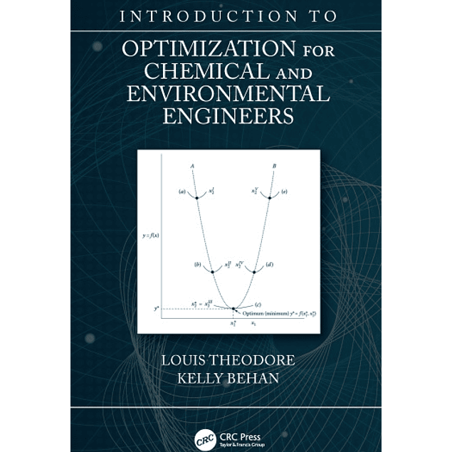  Introduction to Optimization for Chemical and Environmental Engineers 