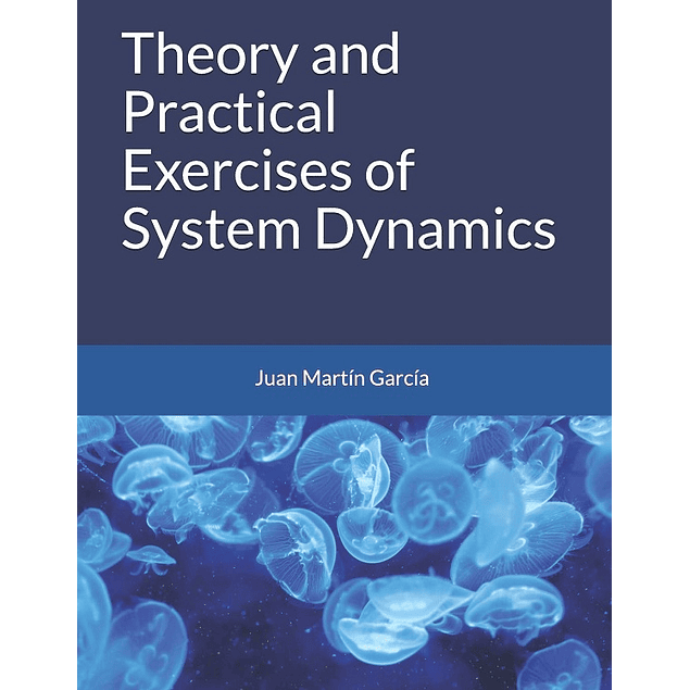 Theory and Practical Exercises of System Dynamics 